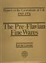 Report on the Excavations at Usk, 1965-76: Preflavian Fine Wares (Report on the excavations at Usk 1965-1976)