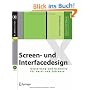 Screen- und Interfacedesign. Gestaltung und Usability f�r Hard- und Software, m. CD-ROM