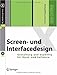 Screen- und Interfacedesign. Gestaltung und Usability für Hard- und Software, m. CD-ROM