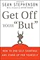 Get Off Your "But"