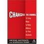 Changing the Channel: 12 Easy Ways to Make Millions for Your Business