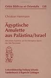 �gyptische Amulette aus Pal�stina/ Israel - Christian Herrmann