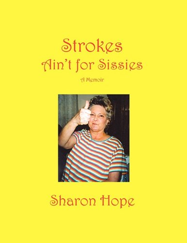 STROKES ARE NOT FOR SISSIES1934956430 