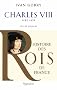 Charles VIII : Fils de Louis XI, 1483-1498