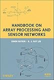 Handbook on array processing and sensor networks