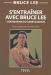 S'entra�ner avec Bruce Lee : L'expres...