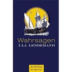 Wahrsagen a la Lenormand: Sonderedition mit Buch, Karten und Spielanleitung in Kassette
