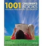 (1001 Childrens Books You Must Read Before You Grow Up) By Eccleshare, Julia (Author) Hardcover on 27-Oct-2009