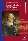 Johannes Brahms. Die Sinfonien.: Einführung, Kommentar, Analyse