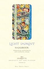Light Imprint Handbook: Integrating Sustainability and Community (LIGHT IMPRINT HANDBOOK, Version 1.3)