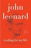 Reading for My Life: Writings, 1958-2008