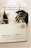 Letters From a Skeptic: A Son Wrestles with His Father's Questions about Christianity