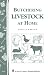 Books : Butchering Livestock at Home: Storey's Country Wisdom Bulletin A-65