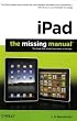 iPad: The Missing Manual
