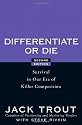 Differentiate or Die: Survival in Our Era of Killer Competition