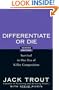 Differentiate or Die: Survival in Our Era of Killer Competition