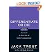 Differentiate or Die: Survival in Our Era of Killer Competition