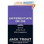 Differentiate or Die: Survival in Our Era of Killer Competition