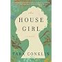 The House Girl by Tara Conklin