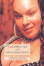 Celebrities Are Groupies Too!