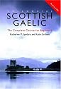 Colloquial Scottish Gaelic: The Complete Course for Beginners (Colloquial) (Routledge Colloquials)
