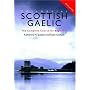 Colloquial Scottish Gaelic: The Complete Course for Beginners (Colloquial): The Complete Course for Beginners (Colloquial)