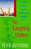 No laughing matter