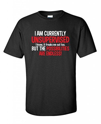 I Am Currently Unsupervised funny adult T Shirt 1Xl Black1 I Am Currently Unsupervised funny adult T Shirt 1Xl Black1