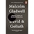David and Goliath: Underdogs, Misfits and the Art of Battling Giants
