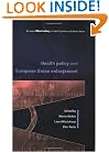 Health Policy and European Union Enlargement (European Observatory on Health Systems and Policies Series)