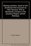 Railway accident, report on the derailment that occurred on 12th February 1976 at Shortlands Junction in the Southern Region, British Railways