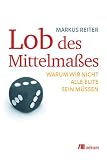 Produkt-Bild: Lob des Mittelma&szlig;es: Warum wir nicht alle Elite sein m&uuml;ssen