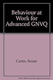 Behaviour at work : advanced GNVQ
