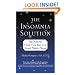 The Insomnia Solution: The Natural, Drug-Free Way to a Good Night's Sleep