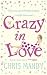 Crazy in Love (Paperback) by Chris Manby
