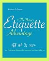 The Nurse's Etiquette Advantage: How Professional Etiquette Can Advance Your Nursing Career