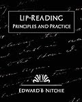 Lip-Reading  Principles and Practice (new edition)
