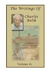 The Writings Of Charles Belik: Volume #1
