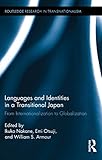 Languages and identities in a transitional Japan : from internationalization to globalization
