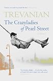 The Crazyladies of Pearl Street: Memories of a Depression Era Childhood