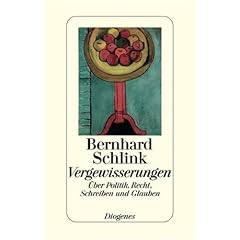 Vergewisserungen.�ber Politik, Recht, Schreiben und Glauben
