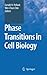 Phase Transitions in Cell Biology