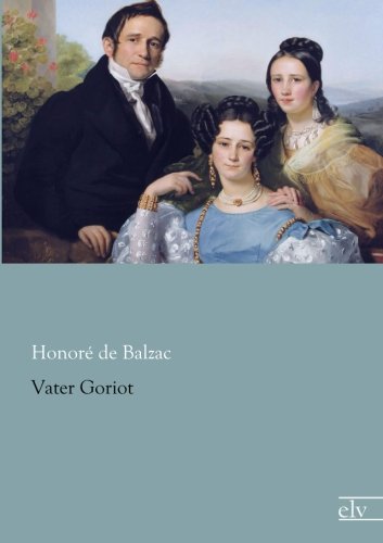 Vater Goriot (German Edition), by Honoré de Balzac