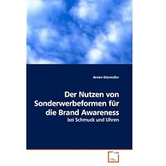 Der Nutzen von Sonderwerbeformen f�r die Brand Awareness: bei Schmuck und Uhren
