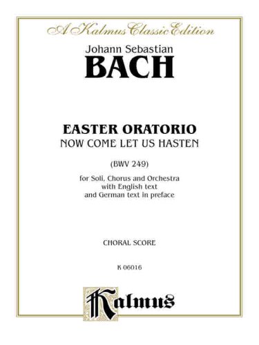 Easter Oratorio: SATB with SATB Soli (Orch.) (German text in Preface) (English, German Language Edition) (Kalmus Edition)
