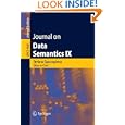 Journal on Data Semantics IX (Lecture Notes in Computer Science Journal on Data Semantics)...