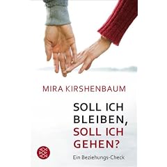 Soll ich bleiben, soll ich gehen?: Ein Beziehungs-Check
