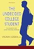 The Undecided College Student: An Academic And Career Advising Challenge