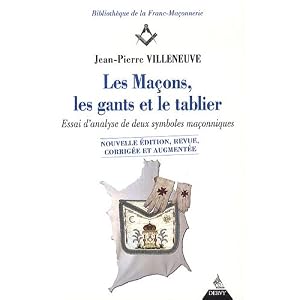 41m1AmVN44L. SL500 AA300  Les Maçons, les gants et le tablier : Essai danalyse de deux symboles maçonniques