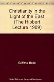 Christianity in the light of the east